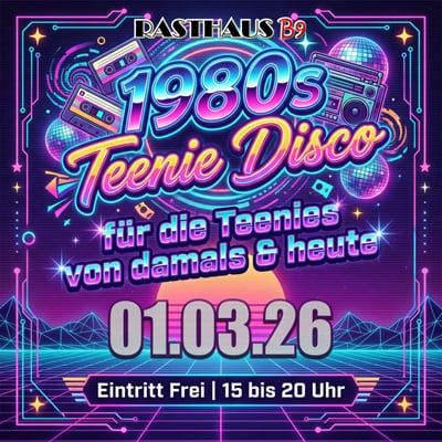 1980s Teenie Disco | 15 bis 20 Uhr